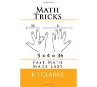 Math Tricks: Fast Math Made Easy