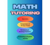 Math Tutoring Workbook: For all learning styles (Math Tutoring Workbooks- Different Minds different strengths collection)