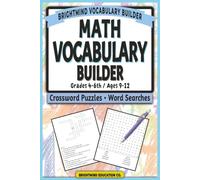 Math Vocabulary Builder: Word Search & Crossword Puzzles for Grades 4-6 (ages 9-12) (BrightMind Math Vocabulary Builder)