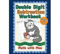 Math with Moo - Double Digit Subtraction Workbook: 100 Days of Practice Problems Subtracting 2-Digit Numbers for Grades 1-3