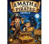 Math with pirates level 2 (Pirates math adventures)