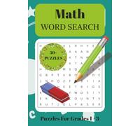Math Word Search Puzzle Book for Grades 1-3: Word Searches with Easy to Ready Print about Kids Math, Shapes, Geometry and More | 6x9 inches, 110 pages ... Gift for Vacation, Holidays and Free Times