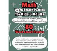 Math Word Search Puzzle Book for Kids Ages 8-14: 80 Challenging Puzzles with Numbers, Fractions, Geometry, Multiplication, Division, and More-A Fun Brain Game and Educational Activity Book