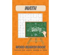 Math Word Search Puzzle Book: Word Searches with Easy to Read Print about Maths, Mathematics, Ultimate Math Word Search Challenge and More | 6x9 ... … Gift for Vacations, Holidays and Free Times