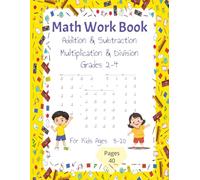 Math Work Book Addition Subtraction Multiplication and Division: Math worksheet | 40 pages 8x11 inches | For kids grade 2-4 | Ages 8-10