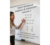 Math Workbook: Addition & Subtraction Volume 1 (Basic Math Workbook)