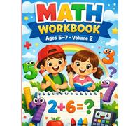 Math Workbook Ages 5-7: Fun & Effective Practice for Early Learners