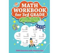 Math Workbook for 3rd Grade: Addition, Subtraction, Multiplication, Division 3600 Exercises With Answers Key