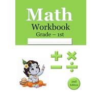 Math Workbook For Grade - 1 , Single digit Addition, Subtraction, Multiplication, Division, 2000 Question. 2nd Edition: Activity Book