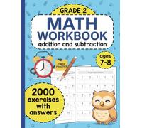Math Workbook for Grade 2 - Addition and Subtraction: 2000 Math Exercises with Answers | Practice Math Workbook for Second Grade | Math Worksheets for Kids Ages 7-8
