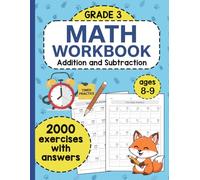 Math Workbook for Grade 3 - Addition & Subtraction: 2000 Exercises with Answers Covering Two-Digit and Three-Digit Operations, Regrouping, and Mixed Practice | For Kids Ages 8-9