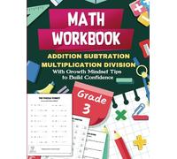 Math Workbook for Grade 3 with Growth Mindset Tips, Addition, Subtraction , Multiplication , Division Exercises: 3rd grade Math Worksheets for Extra ... Core Math Skills Practice Workbook for Kids)