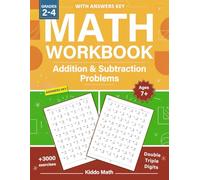 Math Workbook For Grades 2-4 With Addition and Subtraction Exercises: Addition and Subtraction Math Workbook For Kids Ages 7+ , Math practice worksheets problems for Classroom & Homeschool
