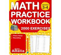 Math Workbook For Grades 3-4 With Place Value & Rounding: Math Practice Workbook For Kids Ages 8-10 With 2000 Exercises And Answers Key | Math Worksheets For Grades 3-4