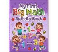 Math Workbook for Kids: 70 Pages of Fun Math Activities, Addition, Subtraction, and Counting Worksheets for Kindergarten and Elementary School.