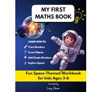 Math Workbook for Kids Ages 3-6: Fun Space-Themed Learning Activity book | Learn Numbers, Counting & Simple Math | Preschool & Kindergarten Activities for kids age 3-6 | Interactive learning book