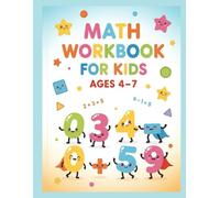 Math Workbook for Kids Ages 4-7: Addition, Subtraction & Mixed Math Practice with Tests | Fun and Easy Learning Workbook for Kindergarten and Preschool Kids