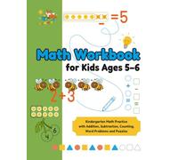 Math Workbook for Kids Ages 5-6: Kindergarten Math Practice with Addition, Subtraction, Counting, Word Problems and Puzzles (Foxy Brain Games: Activity Books)