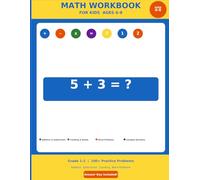 Math Workbook for Kids Ages 6-8: Addition, Subtraction, Counting and Number Practice for Grade 1-2