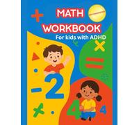Math workbook for kids with ADHD: Specifically designed for easy understanding with the use of visual aids and colour coding.RECOMMENDED