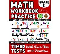 Math Workbook Grade 3 (Ages 8-9), Multiplication And Division Exercises: Learn to Multiply and Divide with 1-Digit, 2-Digit Number, 3rd Grade Math ... with Timed Tests for Homework and Revision
