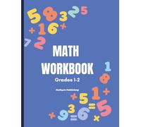 Math Workbook Grades 1 & 2: Beginner Math Practice with Number Tracing, Counting, Number Words, Coloring Activities, and Fun Learning Worksheets