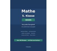 Mathe 5. Klasse Übungsheft: Über 400 Übungen mit Lösungen - Grundrechenarten, Größen, Geometrie und ganze Zahlen | Ausgabe Hessen