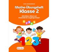 Mathe-Abenteurer Heft - Klasse 2: Spannende Matheübungen für Kinder mit Spaß, Rätseln & Belohnungstafel: Addition, Subtraktion, Multiplikation & ... für Grundschulkinder (Lehrbücher für Kinder)