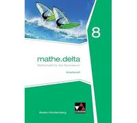 mathe.delta 8 Arbeitsheft Baden-Württemberg