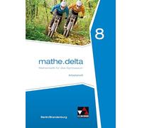 mathe.delta 8 Arbeitsheft Berlin/Brandenburg