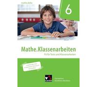 mathe.delta NRW Klassenarbeiten 6: Fit für Tests und Klassenarbeiten