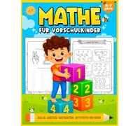 Mathe für Vorschulkinder | Zahlen, Addition, Subtraktion, Aktivitäten und mehr: Übungsheft Mathe | Vorschule Übungshefte ab 4 Jahren | Über 130 Seiten
