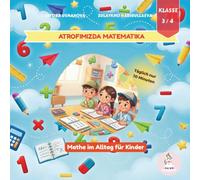 Mathe im Alltag für Kinder mit usbekisch: (7-9 Jahre): 30+ Spielerische Matheübungen - Einfach & Verständlich Lernen | Arbeitsbuch Grundschule