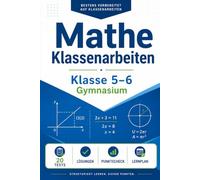 Mathe Klassenarbeitstrainer Gymnasium Klasse 5/6: Übungsheft mit Diagnose, Mini-Tests, Klassenarbeitssimulationen, Lösungen und Lernplan (Mathe sicher meistern)