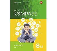 Mathe Kompass - Ausgabe für Bayern: Arbeitsheft mit Lösungen 8 M (Broschre)