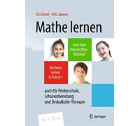 Mathe lernen nach dem IntraActPlus-Konzept: Rechnen lernen in Klasse 1 - auch für Förderschule, Schulvorbereitung und Dyskalkulie-Therapie