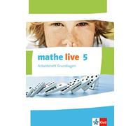 mathe live 6. Ausgabe W: Arbeitsheft Grundlagen mit Lösungsheft Klas (Broschüre)