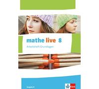 mathe live 8. Ausgabe N: Arbeitsheft Grundlagen mit Lösungsheft Kl (Tapa blanda)