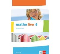 mathe live. Arbeitsheft mit Lösungsheft 6. Schuljahr. Ausgabe N