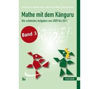 Mathe Mit Dem Känguru 3/ 2009-2011: Die schönsten Aufgaben von 2009 bis 2011