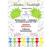 Mathe üben 2. Klasse - Arbeitsheft Mathematik mit 130 Seiten | Addition & Subtraktion bis 100 ohne &mit Zehnerübergang | Rechenmauern, Zahlenhäuser | ... 100 für Kinder ab 7 Jahren (MattesNachhilfe)
