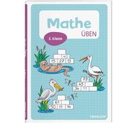 Mathe üben. 2. Klasse: Zahlen bis 100, plus und minus, Einmaleins, Sachrechnen und Geometrie