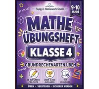 Mathe Übungsheft Klasse 4: Grundrechenarten üben: Über 2.000 Rechenaufgaben mit Lösungen
