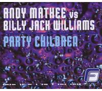 Mathee,Andy Vs.Jack Williams - Party Children [Import]
