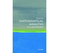 Mathematical Analysis: A Very Short Introduction (Very Short Introductions)