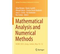Mathematical Analysis and Numerical Methods: IACMC 2023, Zarqa, Jordan, May 10-12 (Springer Proceedings in Mathematics & Statistics, 466)