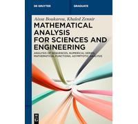 Mathematical Analysis for Sciences and Engineering: Analysis of Sequences, Numerical Series, Mathematical Functions, Asymptotic Analysis (De Gruyter Textbook)