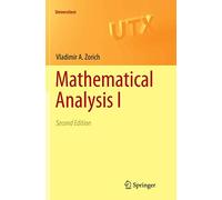 Mathematical Analysis I: 1 (Universitext)