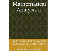 Mathematical Analysis II: Multivariable Calculus and its Applications in Vector Spaces (Bachelor's Degree in Mathematics)