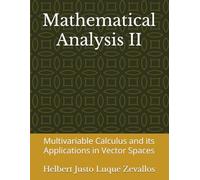 Mathematical Analysis II: Multivariable Calculus and its Applications in Vector Spaces (Bachelor's Degree in Mathematics)